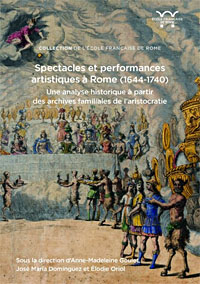 Spectacles et performances artistiques à Rome (1644-1740)