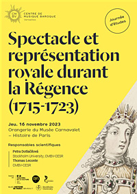 Spectacle et représentation royale durant la Régence (1715-1723)