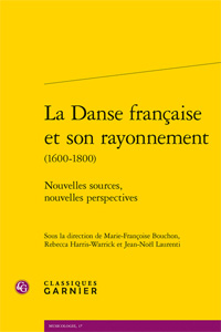 La Danse française et son rayonnement (1600-1800)