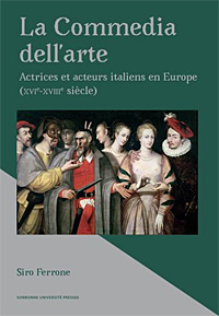 La Commedia dell'arte de Siro Ferrone traduit par Françoise Decroisette
