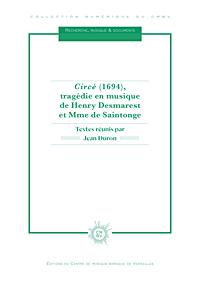 Circé (1694), tragédie en musique de Henry Desmarest et Mme de Saintonge